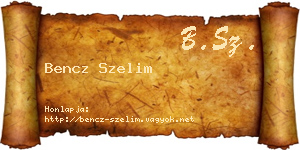 Bencz Szelim névjegykártya